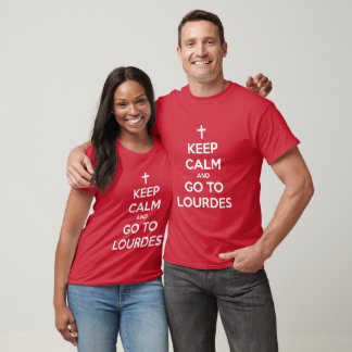 BEHÅLLANS LUGN OCH GÅ TILL LOURDER T SHIRT