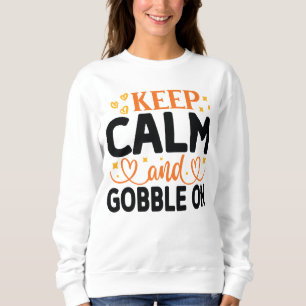 BEHÅLLANS LUGN OCH GOBBLE PÅ THANKSGIVINGEN T SHIRT
