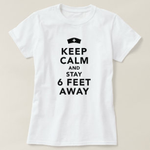 Behållans Lugn och håll 6 fötter borta T Shirt
