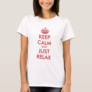 Behållans Lugn OCH JUST RELAX - personlig T Shirt