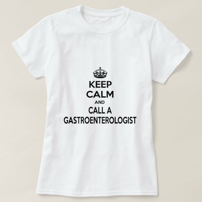 Behållans Lugn och kalla en gastroenterolog Tee (Design framsida)