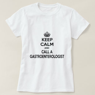 Behållans Lugn och kalla en gastroenterolog Tee Shirt