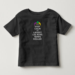 BEHÅLLANS LUGN och LAISSEZ LES BONS TEMPS ROULER T Shirt