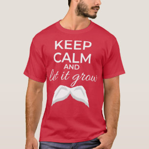 Behållans Lugn och låt den växa Mustache White Gif T Shirt