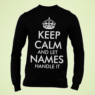 behållans lugn och låt din egen coola för namn han t shirt