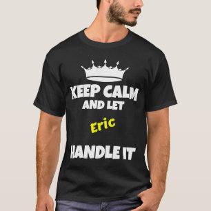Behållans lugn och låt eriet göra det lustigt, sar t shirt