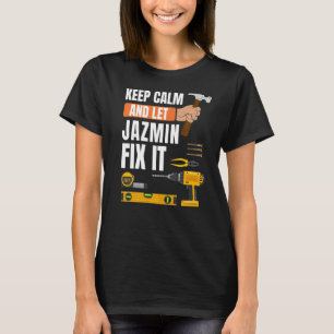 Behållans Lugn och låt Jazmin åtgärda Handymannen T Shirt