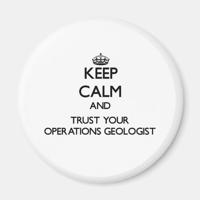 Behållans Lugn och lita på din operationsgeolog Magnet (Framsidan)