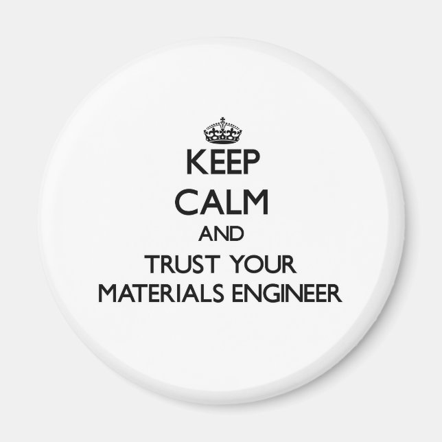 Behållans Lugn och lita på dina material Ingenjör Magnet (Framsidan)