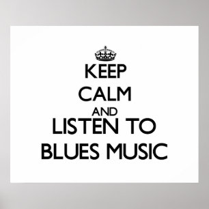 Behållans lugn och lyssna på BLUES MUSIC Poster