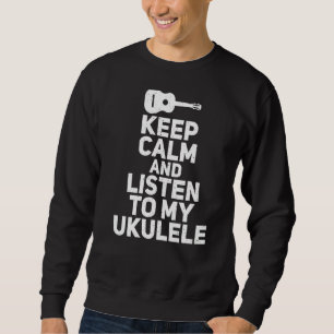 Behållans Lugn och lyssna på min Ukueele Music Uku Lång Ärmad Tröja