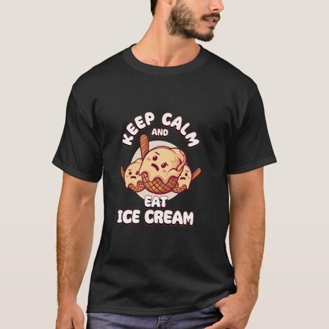 Behållans Lugn och mat Ice Cream Funny Ice Cream D T Shirt (Framsida)