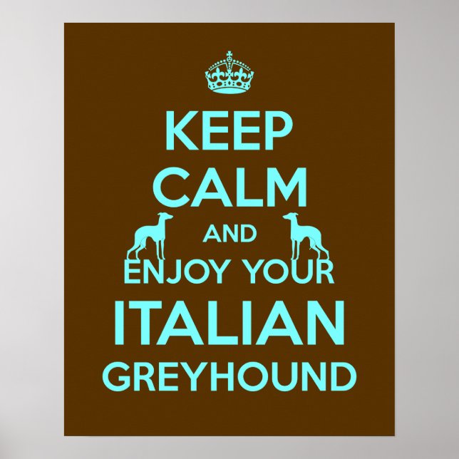 Behållans Lugn och njut av ditt italienska Greyhou Poster (Framsidan)