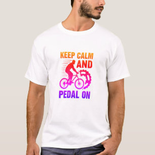 Behållans Lugn och pedal på cykel, rolig T Shirt