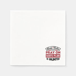 Behållans Lugn och Pray Guds plan är obegränsat ci Pappersservett