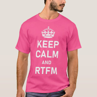BEHÅLLANS LUGN OCH RTFM T SHIRT