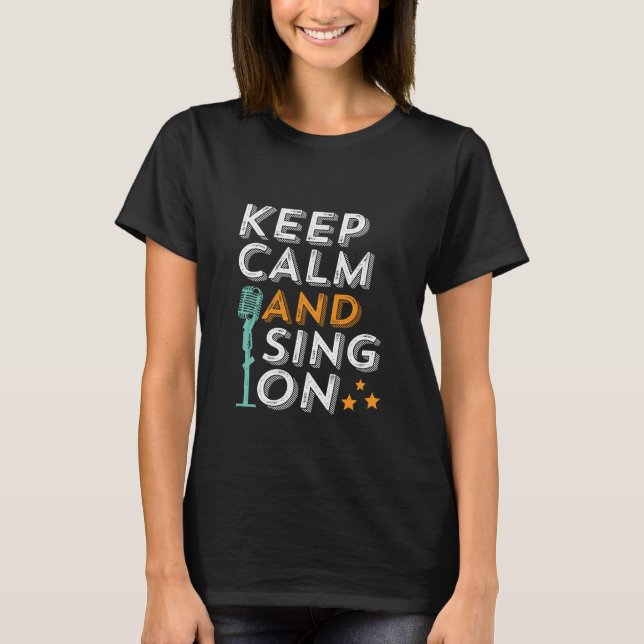 Behållans Lugn och Sjunga om Karaoke Singer Music  Tee Shirt (Framsida)