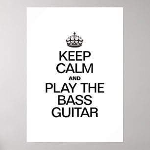 BEHÅLLANS LUGN OCH SPELA BASS GUITAR POSTER