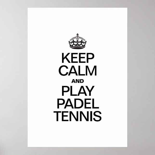 BEHÅLLANS LUGN OCH SPELA PADEL TENNIS POSTER (Framsidan)
