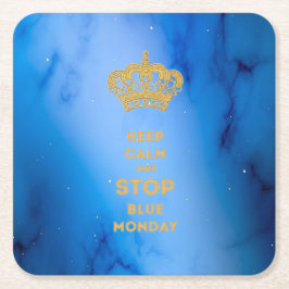 BEHÅLLANS LUGN OCH STOP BLUE MÅNDAG - Pappra UNDER Underlägg Papper Kvadrat