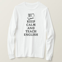 Behållans Lugn och Teach English Ley Lärare T Shirt