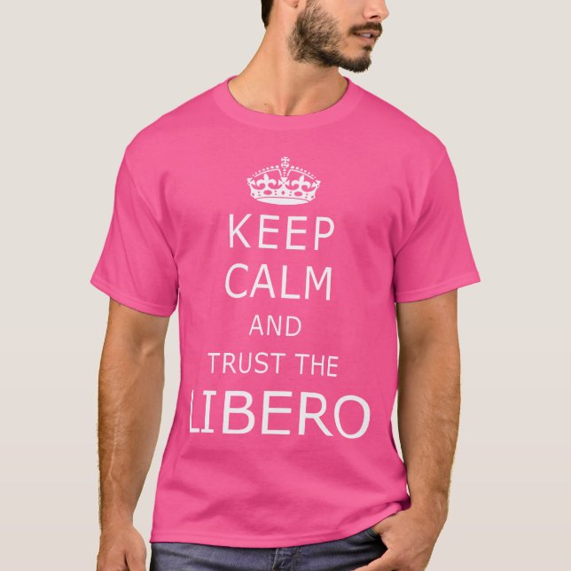 Behållans Lugn och tillit Libero Ord Funny Volleyb T Shirt (Framsida)