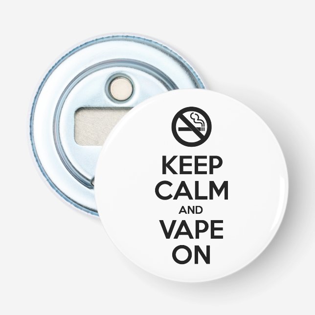 Behållans Lugn och Vape On ~ Self Motivational Flasköppnare (Framsidan)