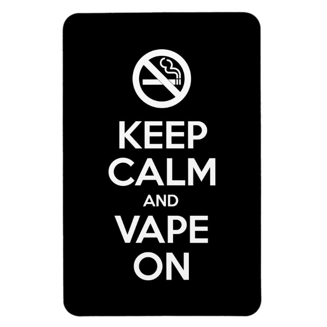 Behållans Lugn och Vape On ~ Self Motivational Magnet (Vertikal)