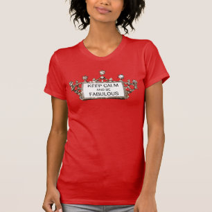 "BEHÅLLANS LUGN OCH VARA FABULÖSA!" T-Shirt