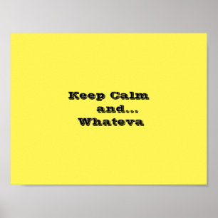 Behållans Lugn och...Whateva Poster Papper, 11' x