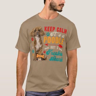 Behållans Lugn Pudel, inte en lustig hajmatchning T Shirt
