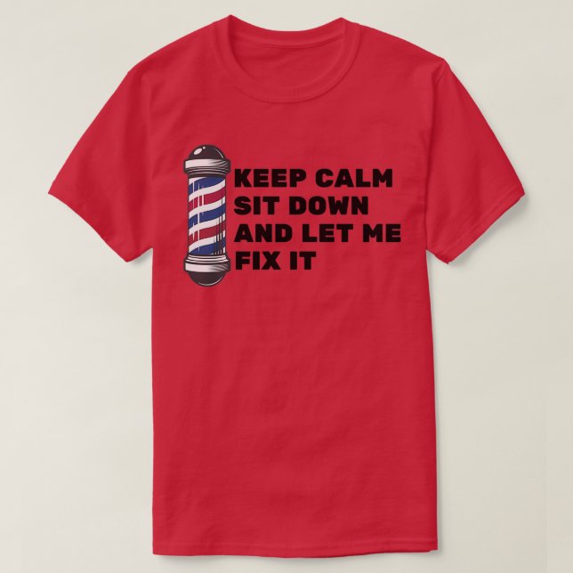 Behållans Lugn Sätt dig och låt mig fixa det 24 T Shirt (Design framsida)