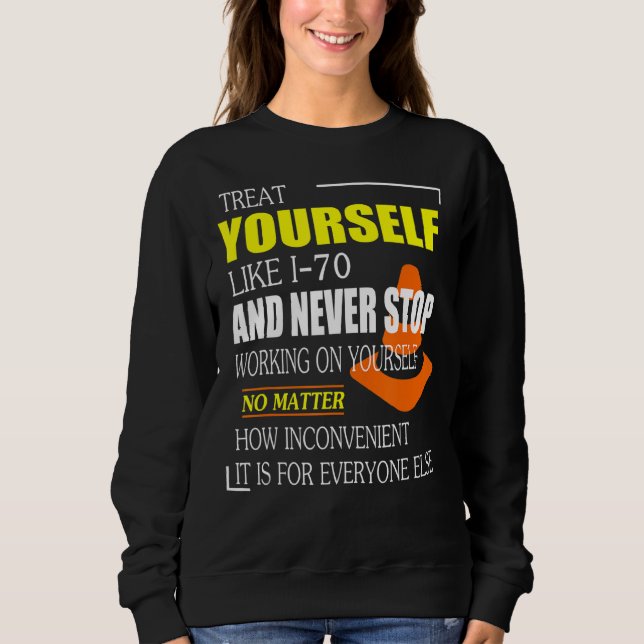 Behandla dig själv som I 70 Lustigt Interstate 70  T Shirt (Framsida)