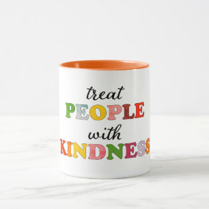 Behandla människor med kinditet mugg
