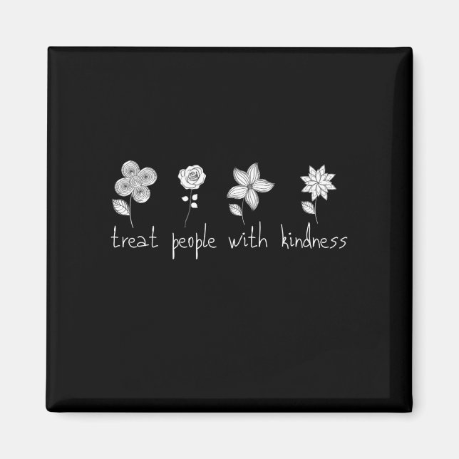 Behandla människor med vänlighet blomma magnet (Framsidan)