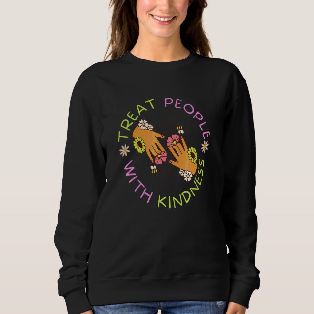 Behandla människor med vänlighet Händer med blommo T Shirt (Framsida)
