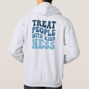 Behandla Människor Med Vänlighet Hoodie