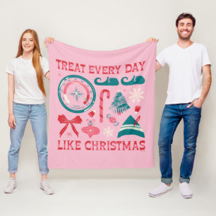 Behandla varje dag som jul fleecefilt