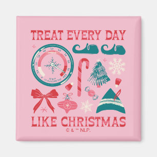 Behandla varje dag som jul magnet