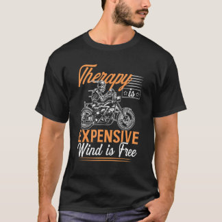 Behandlingen är dyrbar Vind för fri motorcykelenhe T Shirt
