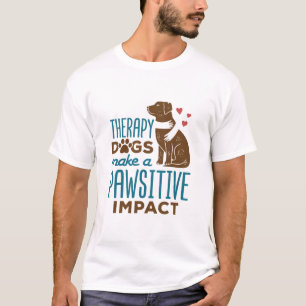 Behandlingen Hundar har en positiv inverkan T Shirt