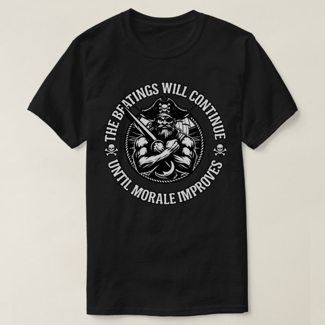 Behandlingen kommer att fortsätta tills Morale för T Shirt (Design framsida)
