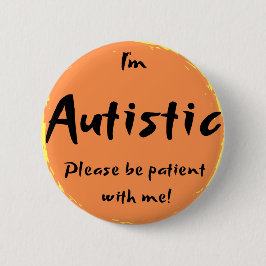 "Behar jag den Autistic förmiddagen, är tålmodig Knapp