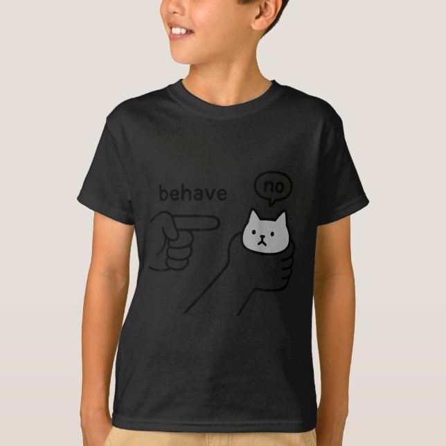 Behave No Funny Cat Meme Cartoon Design  T Shirt (Framsida)