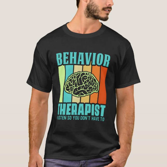 Behavioral Therapist Analyst Aversion Therapist T Shirt (Framsida)