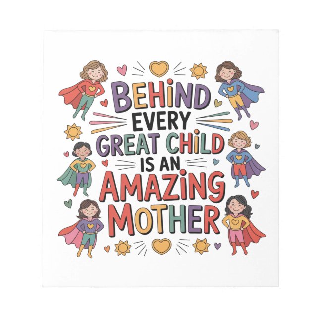 Behind Every Great Child Is An Amazing Mother Anteckningsblock (Framsida)