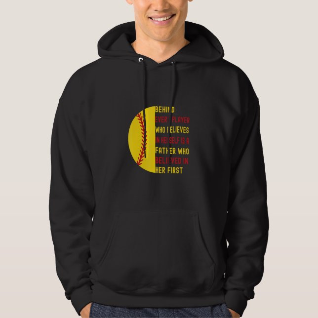 Behind Every Player Is A Father  Softball Dad Daug Hoodie (Framsida)