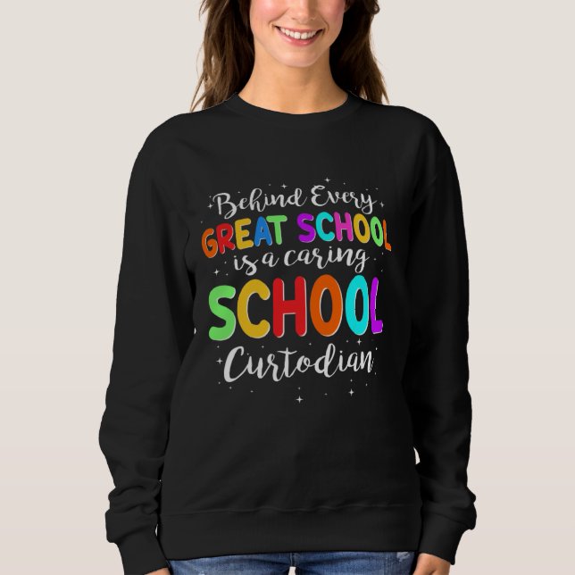 Behind Every School Is A Caring School Custodian T Shirt (Framsida)