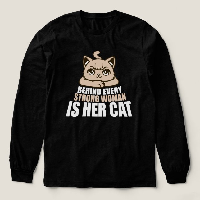 Behind Every Strong Woman Is Her Cat Funny Quote T Shirt (Design framsida)