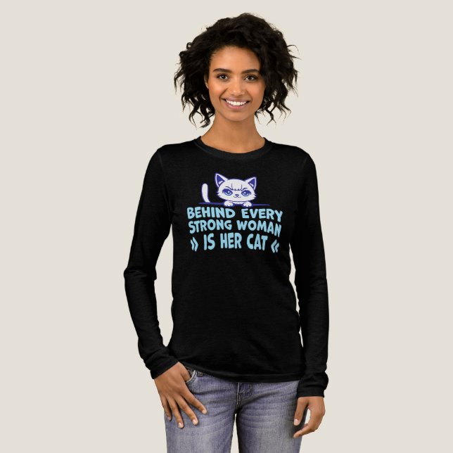 Behind Every Strong Woman Is Her Cat Funny Quotev T Shirt (Hel framsida)